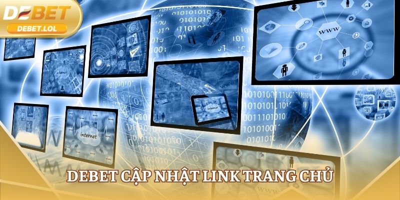 DEBET cập nhật link trang chủ
